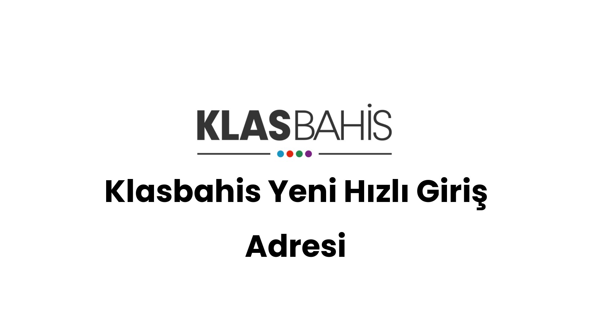klasbahis yeni hizli giris adresi 84